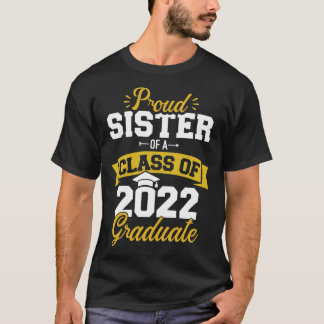 Proud syster till 2022 års student seniorklass t shirt