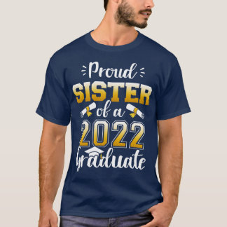 Proud syster till 2022 års student seniorklass t shirt