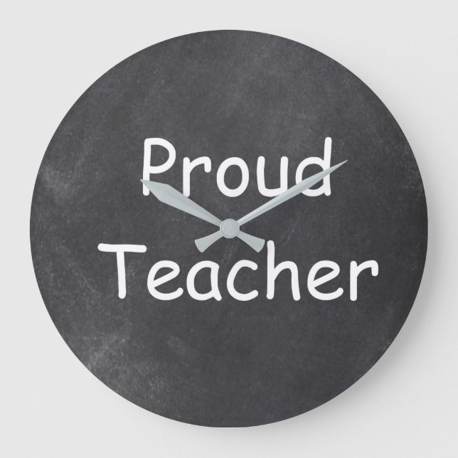 Proud Teacher Chalkboard Design Gift Idea Stor Klocka (Framsida)