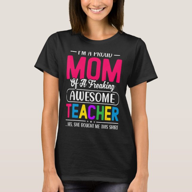 Proud Teacher Mamma Best Teaching Quote Mors dag T Shirt (Framsida)