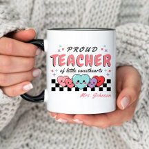 Proud Teacher of Sweethearts Valentine Day Rosa