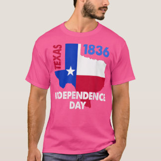 Proud Teas & Independence day 1836 The Lone Star F T Shirt
