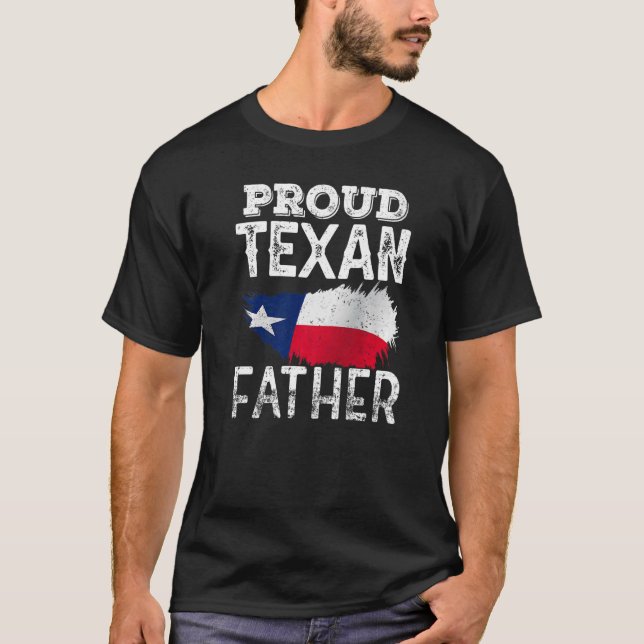 Proud Texan Far Texas Patriotic Pride Cute Pappa T Shirt (Framsida)