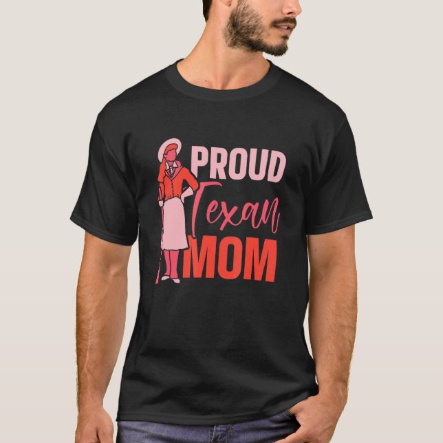 Proud Texan Mamma Patriotic Texas Ord Pride Moth T Shirt (Framsida)