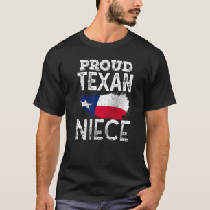 Proud Texan Niece Patriotic Pride Texas Cute T Shirt