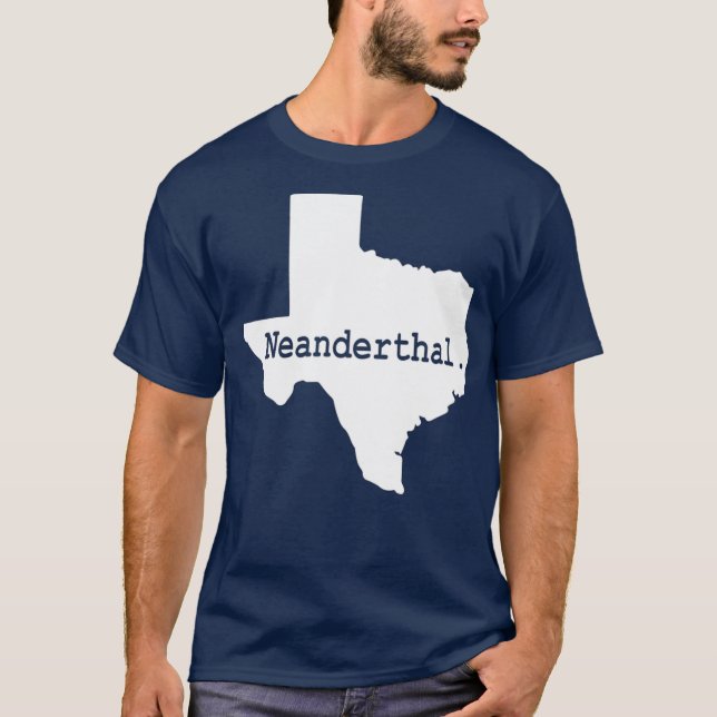 Proud Texas Neanderthal T Shirt (Framsida)