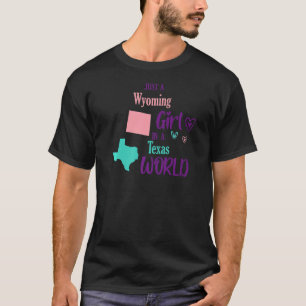 Proud tjej Bara en Wyoming-tjej i Texas World T Shirt