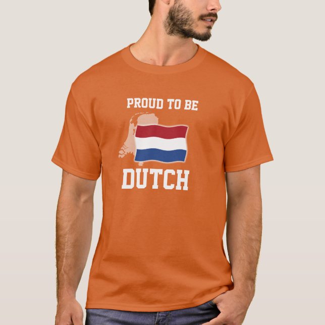 Proud to be Dutch T Shirt (Framsida)