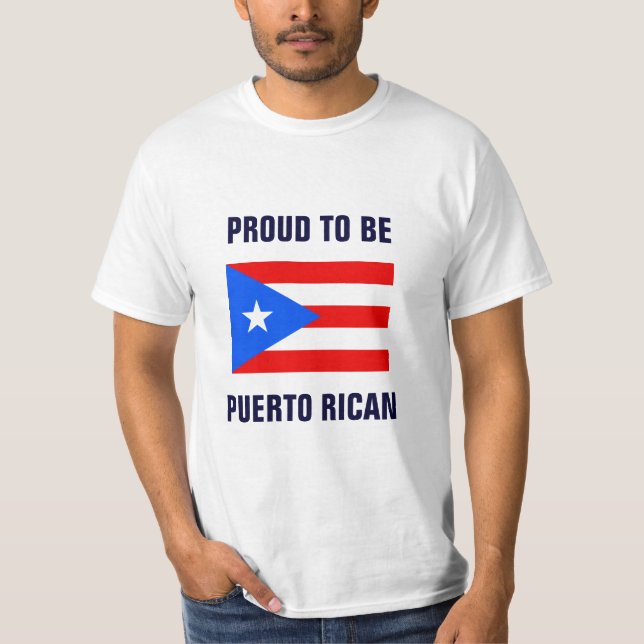 Proud to Be Puerto Rican T Shirt (Framsida)