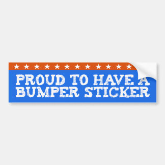 Proud to have a bumper sticker bildekal