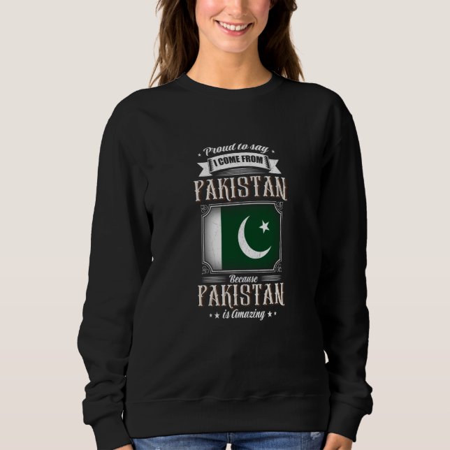 Proud to say I come from Pakistan T Shirt (Framsida)
