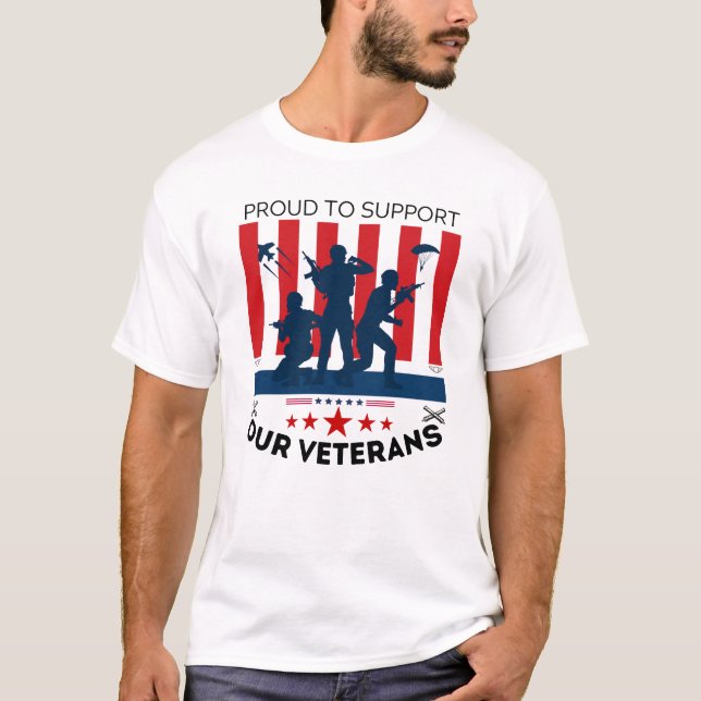 Proud to Support Our Veterans T Shirt (Framsida)