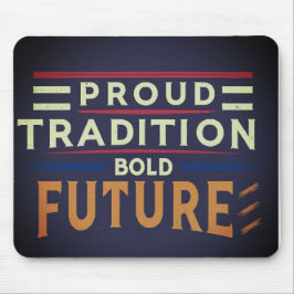 Proud Tradition Bright Future Musmatta