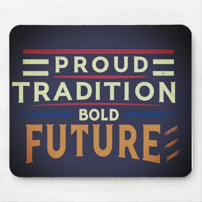 Proud Tradition Bright Future Musmatta (Framsidan)