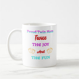 Proud Twin Mamma - Två gånger Kärlek & Joy för Mam Kaffemugg
