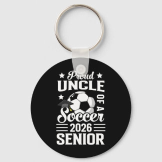 Proud Uncle Of A Soccer Senior 2026 Graduation  Nyckelring