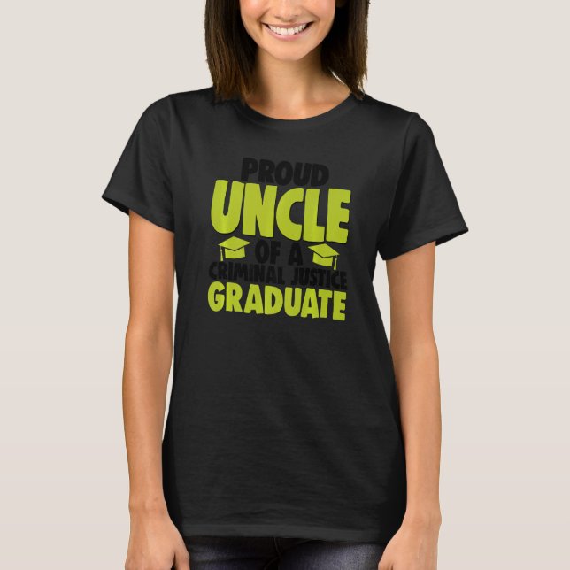 Proud Uncle Of Criminal Justice Graduate Court Leg T Shirt (Framsida)
