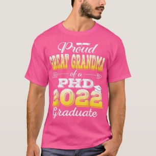 Proud Underbar Grandma Class of 2022 PHD Student D T Shirt