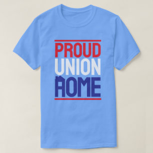 PROUD UNION HOME T SHIRT