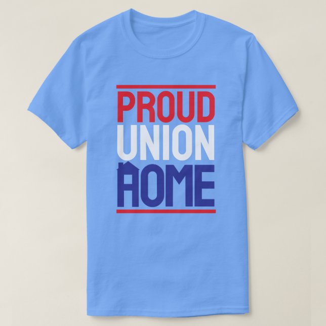 PROUD UNION HOME T SHIRT (Design framsida)