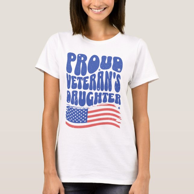 Proud Veteran's Daughter  T Shirt (Framsida)