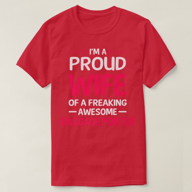 Proud Wife Of Freaking Awesome BAGGAGE PORTER  T Shirt (Design framsida)