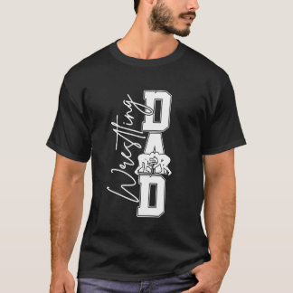 Proud Wrestling Pappa Funny Out Loud Wrestler Far T Shirt