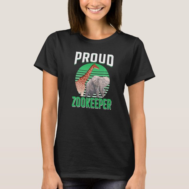 Proud Zookeeper Zoo Keeper Keeping Job Zookeepping T Shirt (Framsida)
