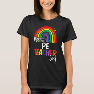 Proudest Pe Teacher nånsin lovar jag att Teach Kär T Shirt