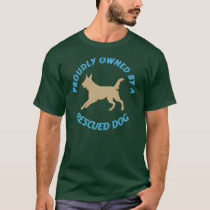 Proudly ägt av en räddinghund 37 t shirt