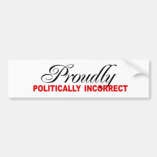 PROUDLY POLITISKT ORIKTIGT BILDEKAL