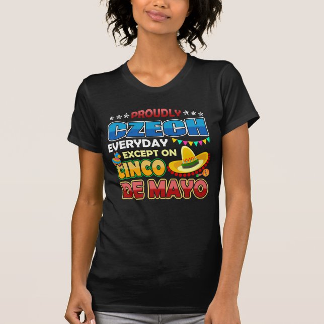 Proudly undantar tjecken på Cinco De Mayo T Shirt (Framsida)