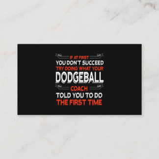 Prova att göra det som din Dodgeball-tränare sa ti Visitkort