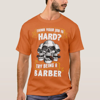 Prova att vara en Barber T Shirt