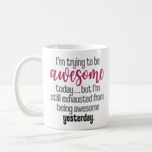 "Pröva att vara rolig enorm Today" Kaffemugg