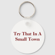 prova det i en liten stad