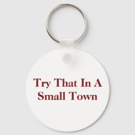 prova det i en liten stad nyckelring