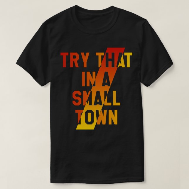 Prova det i en liten stad t shirt (Design framsida)