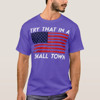 prova det i en liten stad t shirt