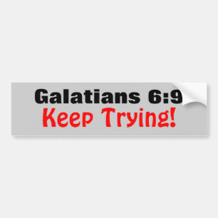 Pröva Galatians 6:9behålla! Bildekal