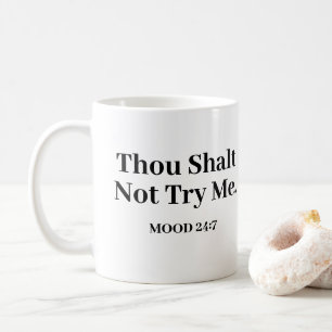 Prova inte Mood 24:7 Lustigt att säga Kaffemugg