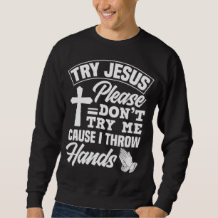 Prova Jesus, prova mig inte - Lustigt Jesus Gift Lång Ärmad Tröja