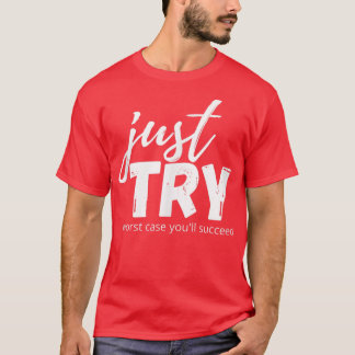 Prova med att testa tillväxtmindexet positivt Te T Shirt