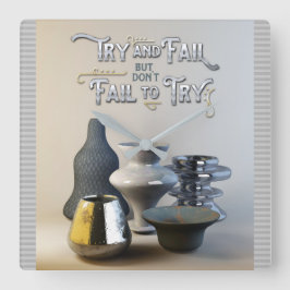 Prova och Misslyckas men Misslyckas inte prova Sny Fyrkantig Klocka