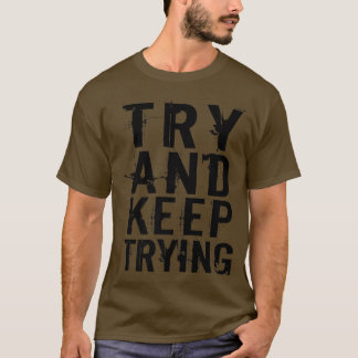 Prova och testa Behållan genom att testa inspirati T Shirt