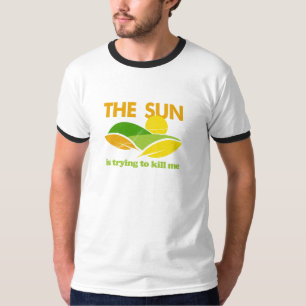 Pröva sol att döda mig tee shirt
