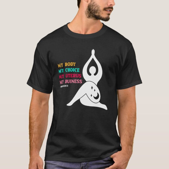 Proval Pro - välj min kropp efter eget val T Shirt (Framsida)