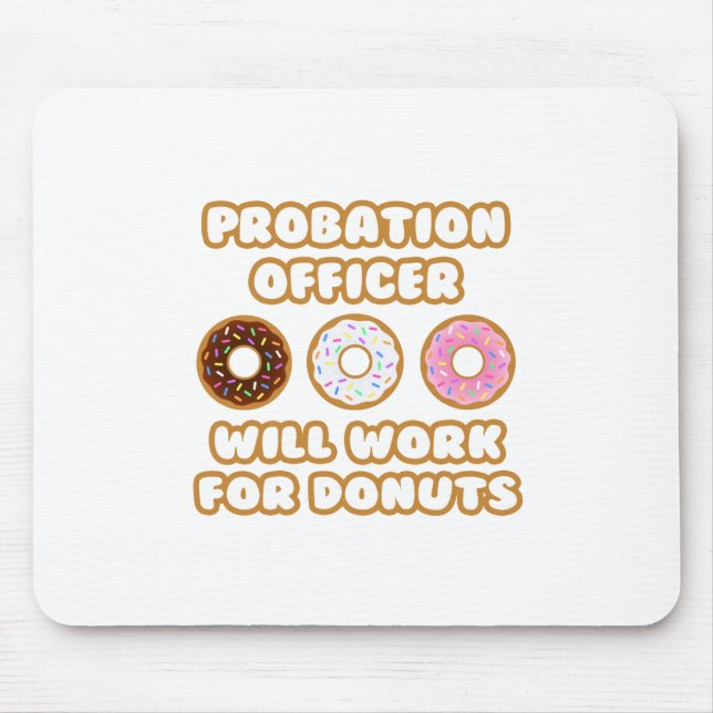 Provansvarig ... Kommer att fungera för donuts Musmatta (Framsidan)