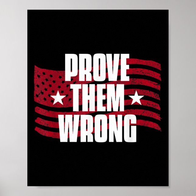 Prove Them Wrong Insrational Saying Motivational W Poster (Framsidan)