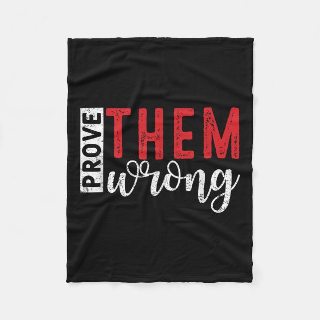 Prove Them Wrong Motivational Emwerment Message  Fleecefilt (Framsidan)